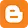 Blogger